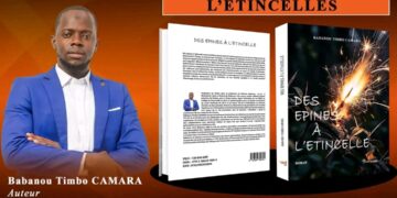 De l’ombre des épreuves à la lumière des mots : le journaliste Babanou Timbo Camara signe son premier roman, « Des Épines à l’Étincelle »